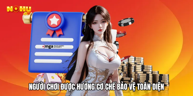Người chơi được hưởng cơ chế bảo vệ toàn diện